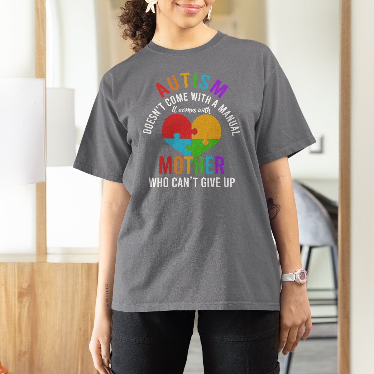 Autism Mom T Shirt For Women It Comes With A Mother Who Can't Give Up - Wonder Print Shop