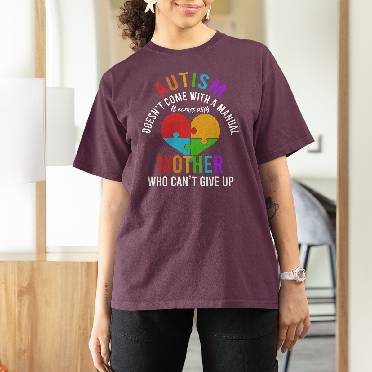 Autism Mom T Shirt For Women It Comes With A Mother Who Can't Give Up - Wonder Print Shop