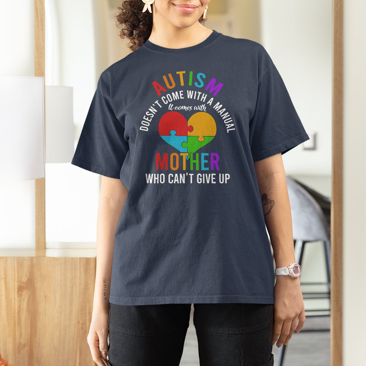 Autism Mom T Shirt For Women It Comes With A Mother Who Can't Give Up - Wonder Print Shop