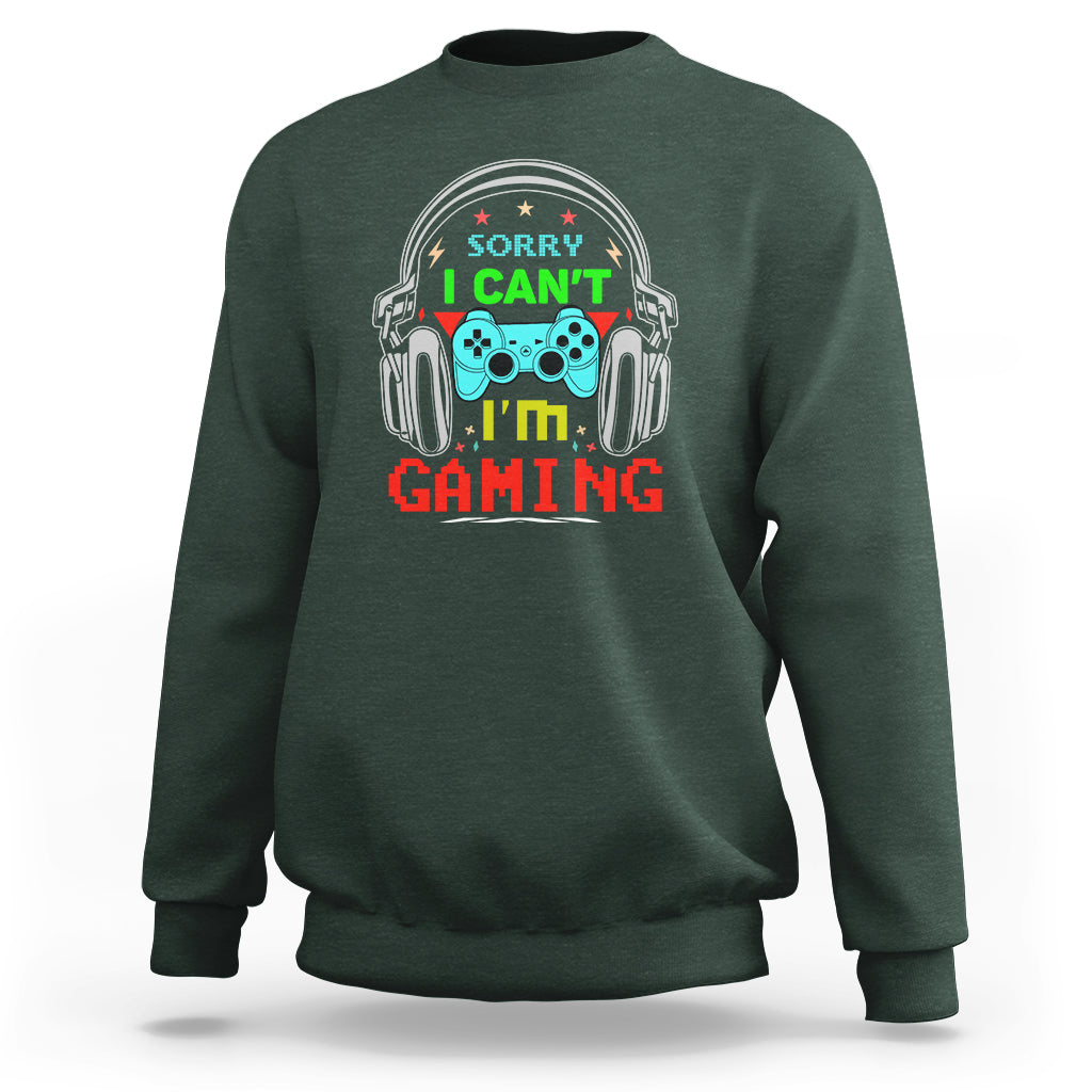 Funny Video Game Sweatshirt I'm Gaming Video Games - Wonder Print Shop