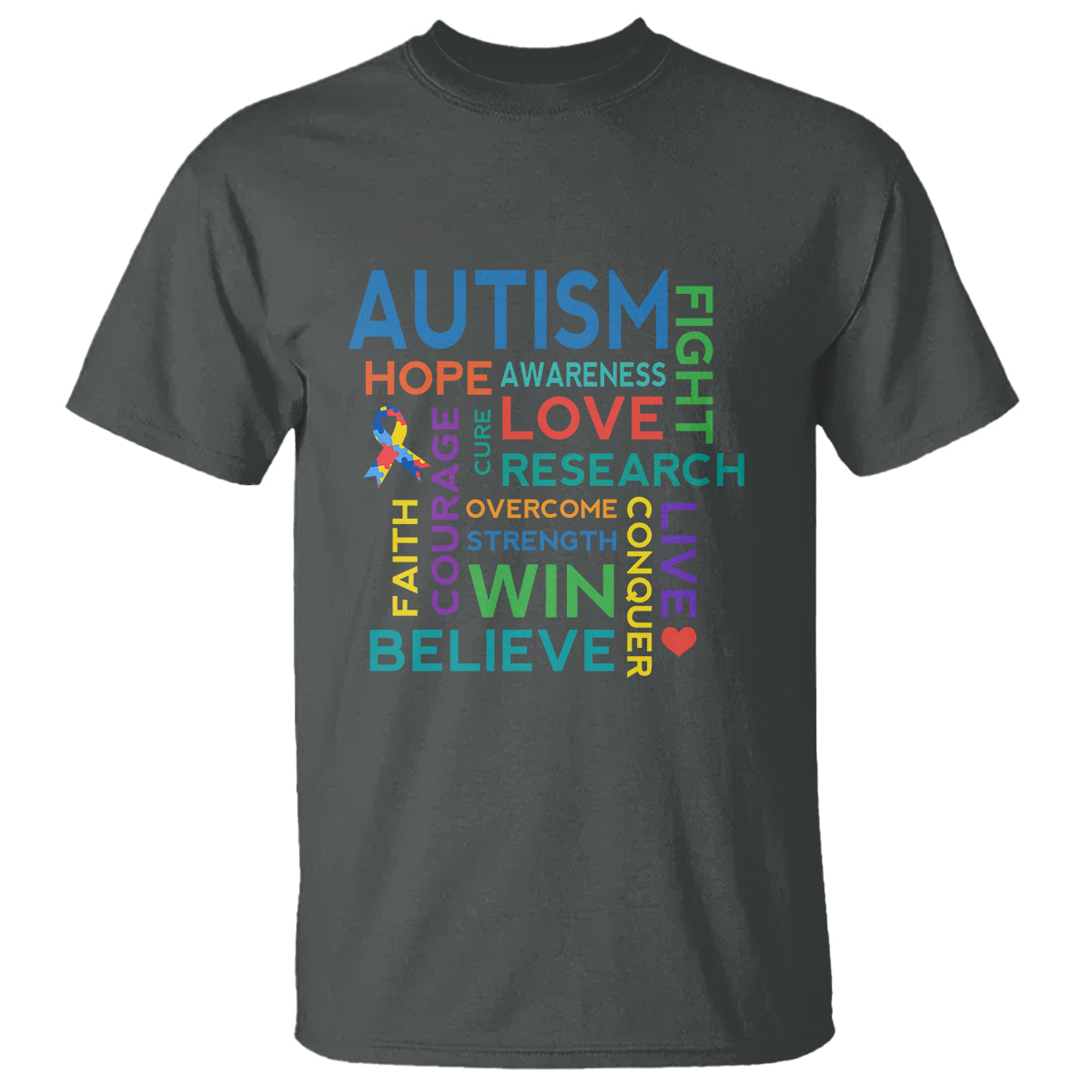 Autism Support T Shirt Warriors Fight Hope Love Courage Believe Win - Wonder Print Shop