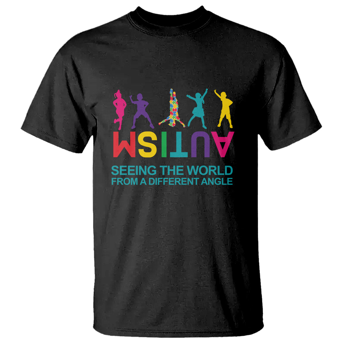Proud Autism T Shirt Seeing The World From A Different Angle - Wonder Print Shop