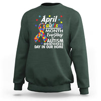 Autism Awareness Sweatshirt Everyday In Our Home Spectrum Puzzle Ribbon - Wonder Print Shop