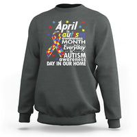Autism Awareness Sweatshirt Everyday In Our Home Spectrum Puzzle Ribbon - Wonder Print Shop