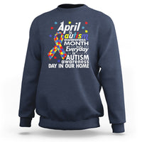 Autism Awareness Sweatshirt Everyday In Our Home Spectrum Puzzle Ribbon - Wonder Print Shop