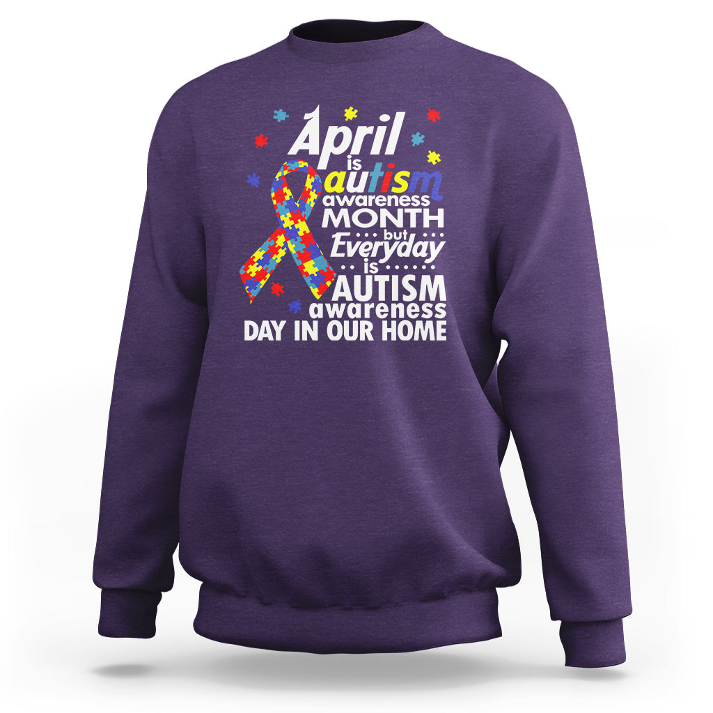 Autism Awareness Sweatshirt Everyday In Our Home Spectrum Puzzle Ribbon - Wonder Print Shop