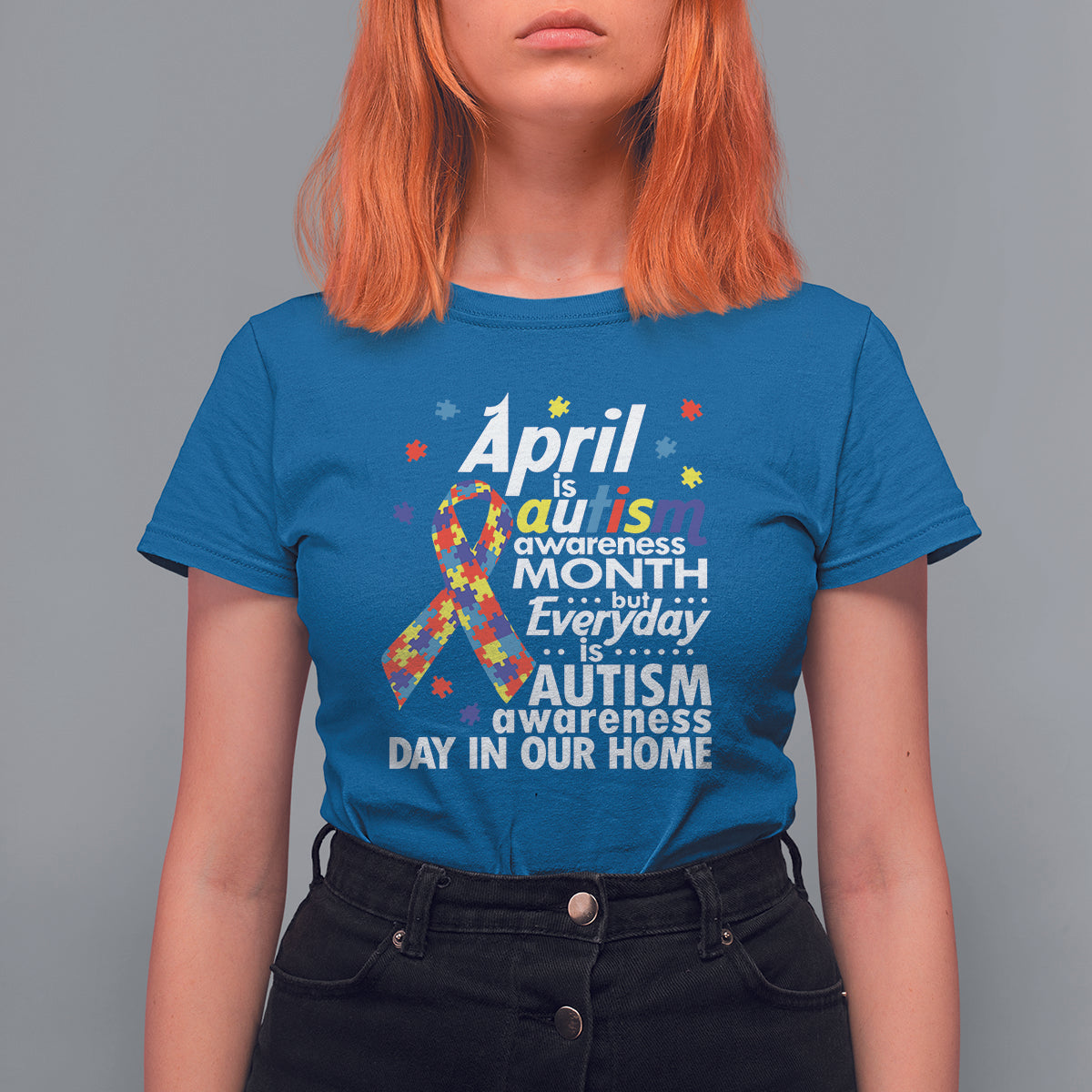Autism Awareness T Shirt For Women Everyday In Our Home Spectrum Puzzle Ribbon - Wonder Print Shop