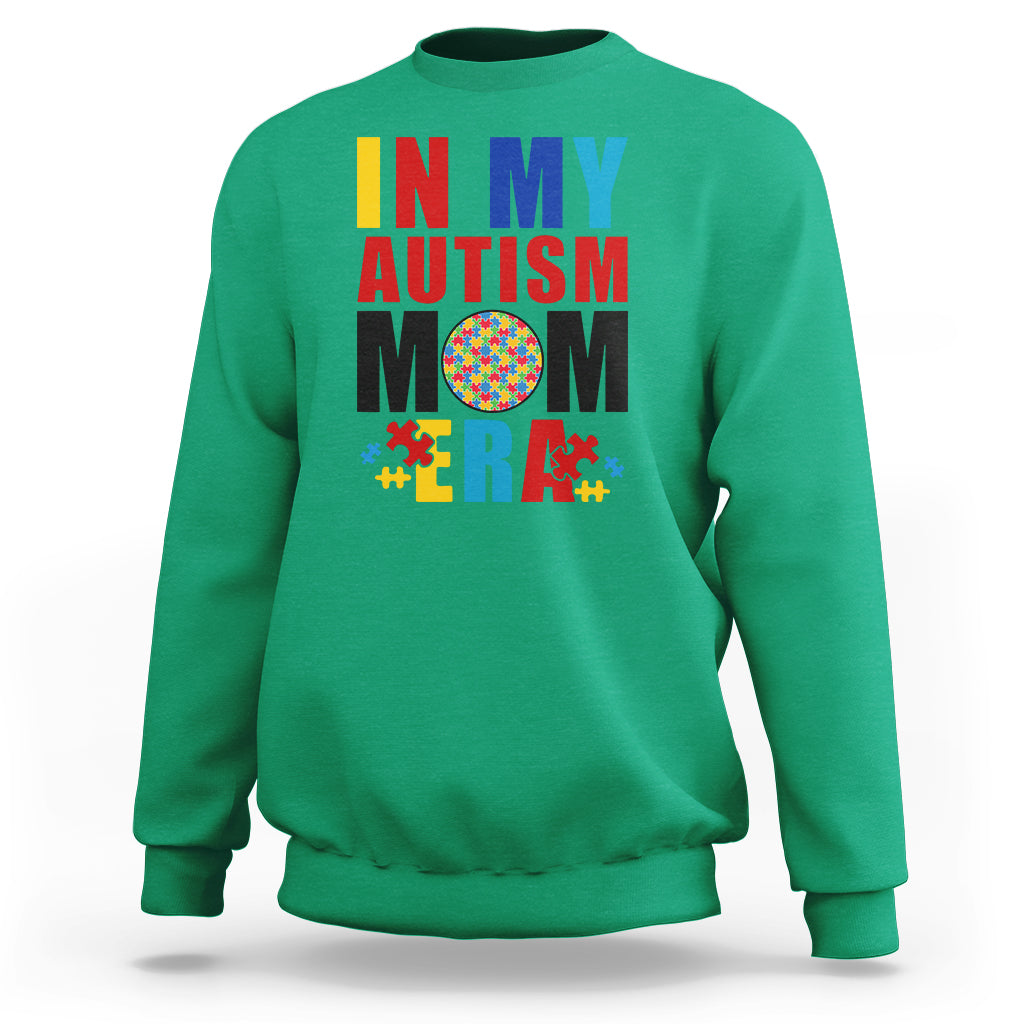 In My Autism Mom Era Sweatshirt Love Support Puzzle Piece - Wonder Print Shop