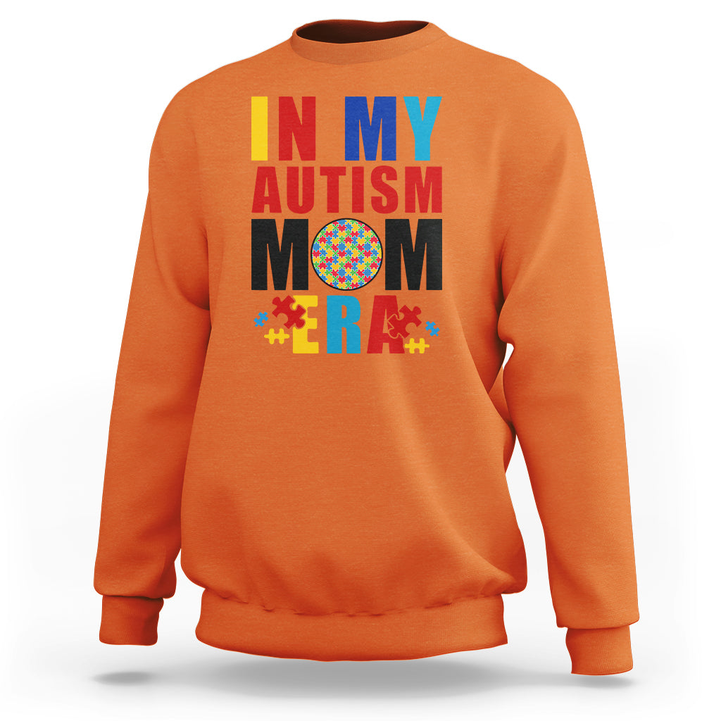 In My Autism Mom Era Sweatshirt Love Support Puzzle Piece - Wonder Print Shop