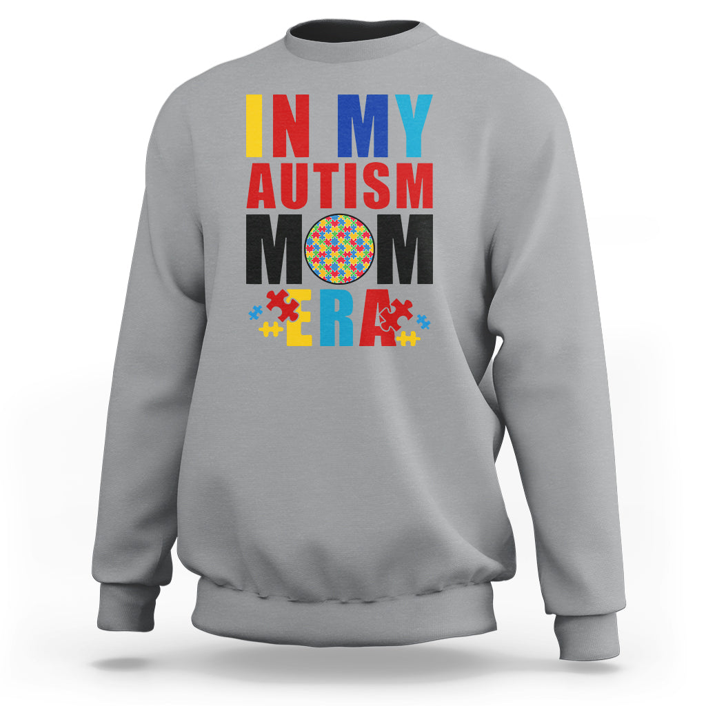 In My Autism Mom Era Sweatshirt Love Support Puzzle Piece - Wonder Print Shop