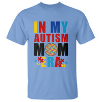 In My Autism Mom Era T Shirt Love Support Puzzle Piece - Wonder Print Shop
