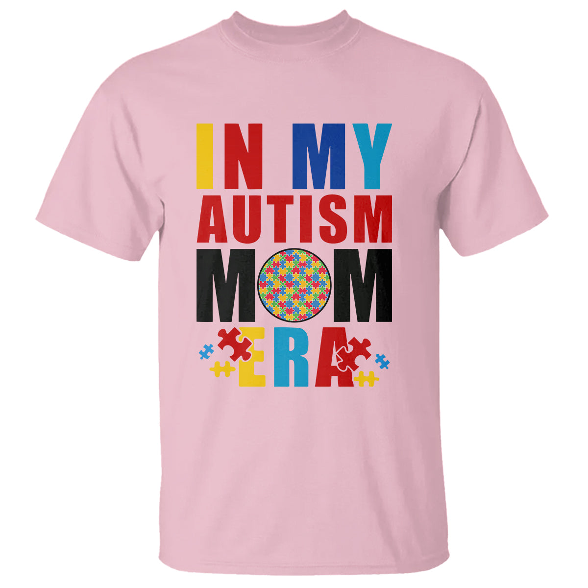 In My Autism Mom Era T Shirt Love Support Puzzle Piece - Wonder Print Shop