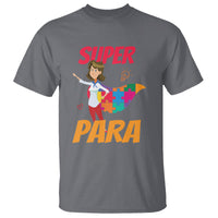 Autism Paraprofessional Teacher T Shirt Super Para Hero Support - Wonder Print Shop