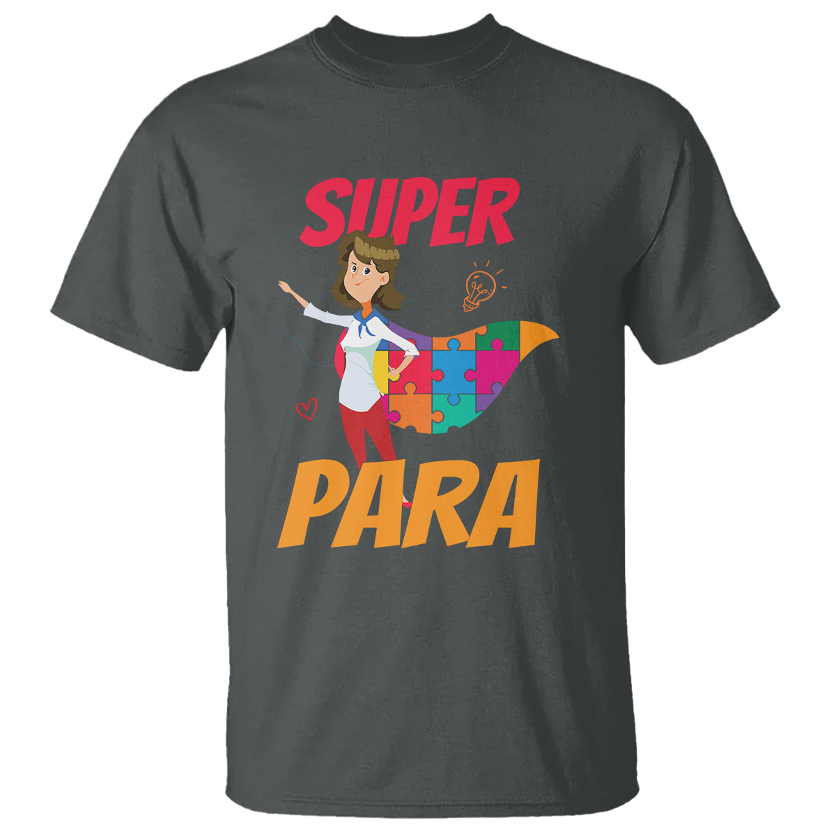 Autism Paraprofessional Teacher T Shirt Super Para Hero Support - Wonder Print Shop