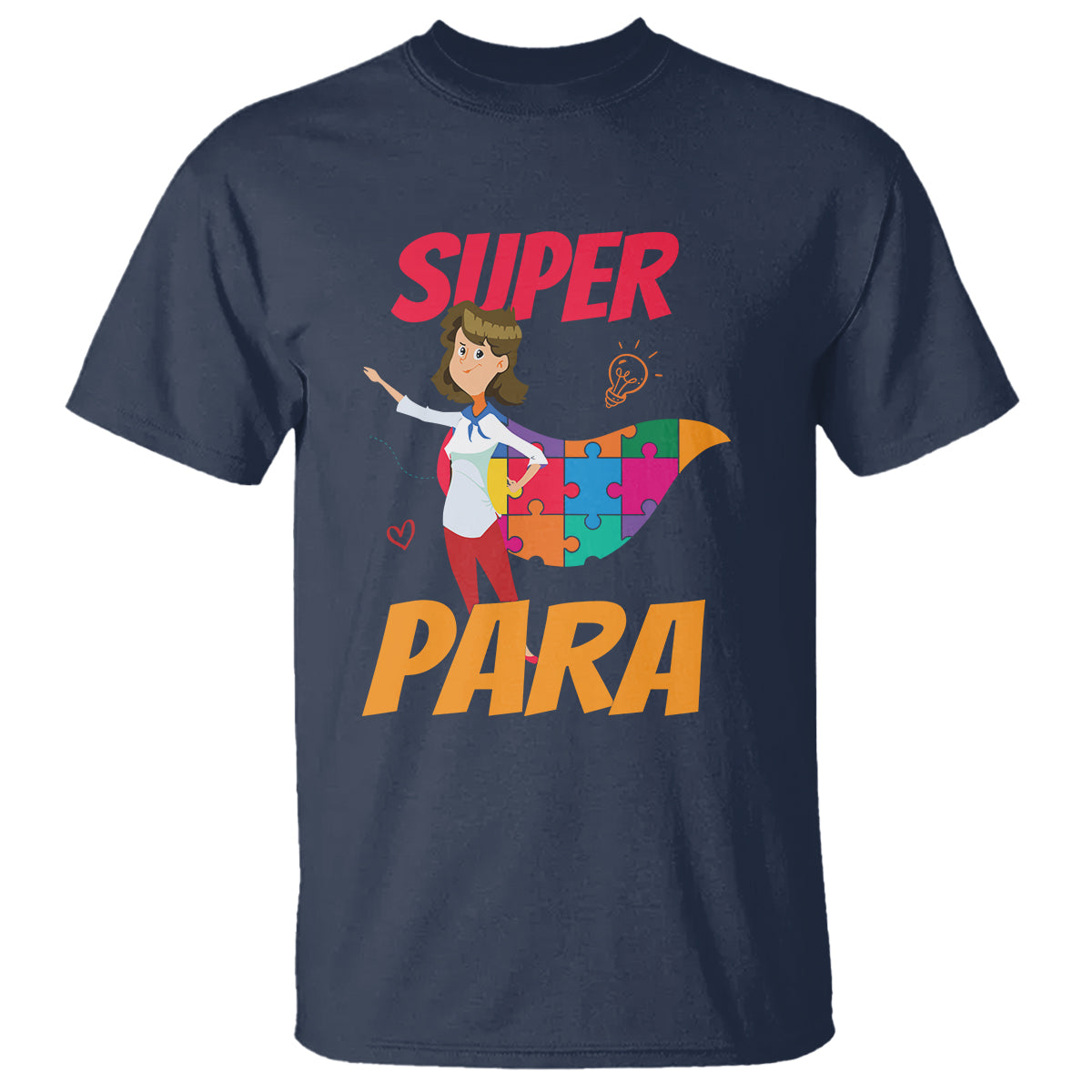 Autism Paraprofessional Teacher T Shirt Super Para Hero Support - Wonder Print Shop
