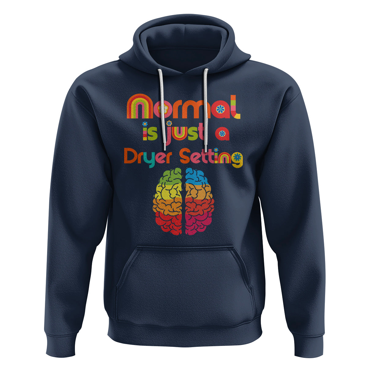 Proud Autism Hoodie Normal Is Just A Dryer Setting Neurodiversity Brain - Wonder Print Shop