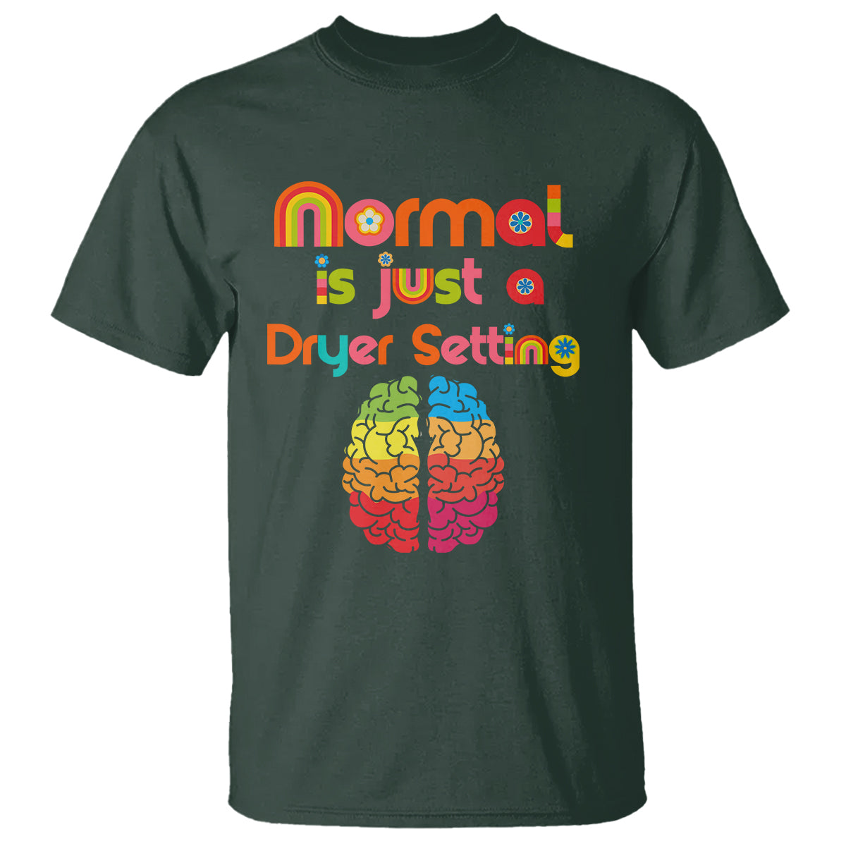 Proud Autism T Shirt Normal Is Just A Dryer Setting Neurodiversity Brain - Wonder Print Shop