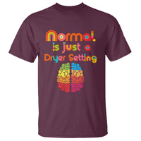 Proud Autism T Shirt Normal Is Just A Dryer Setting Neurodiversity Brain - Wonder Print Shop