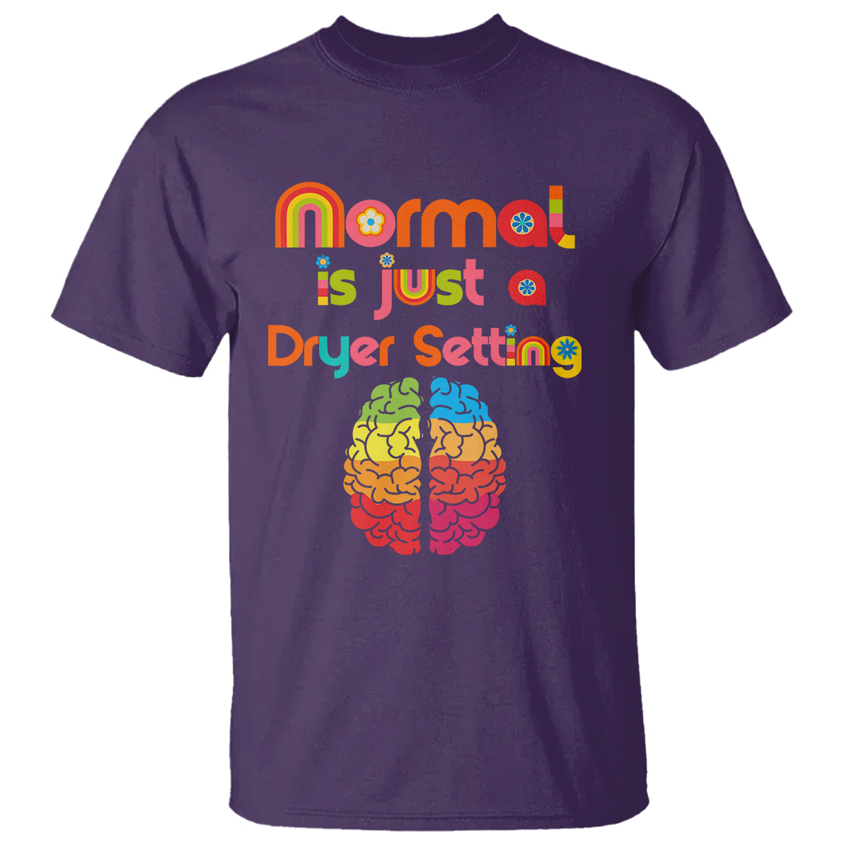 Proud Autism T Shirt Normal Is Just A Dryer Setting Neurodiversity Brain - Wonder Print Shop