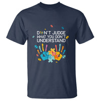 Autism Awareness T Shirt Don't Judge What You Don't Understand Puzzle Hand - Wonder Print Shop