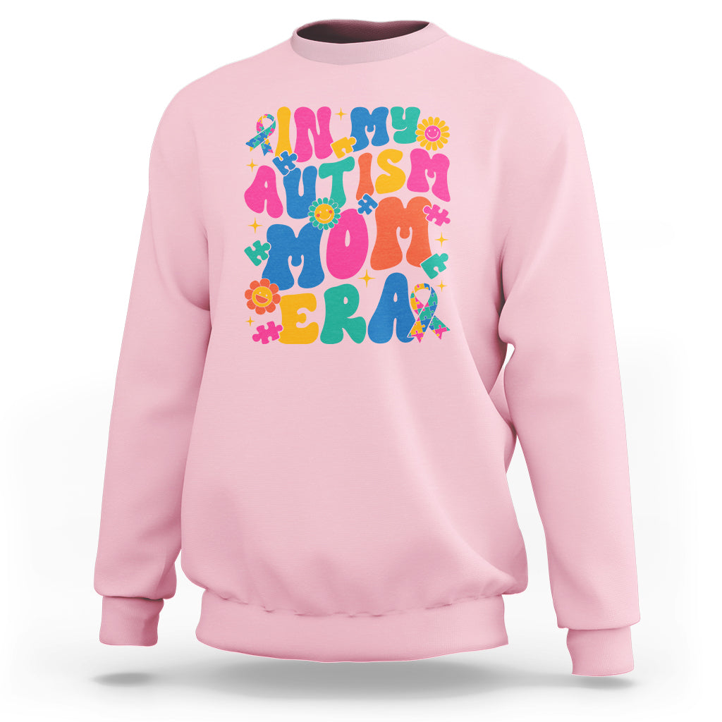 Autism Mama Sweatshirt In My Autism Mom Era - Wonder Print Shop