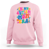 Autism Mama Sweatshirt In My Autism Mom Era - Wonder Print Shop