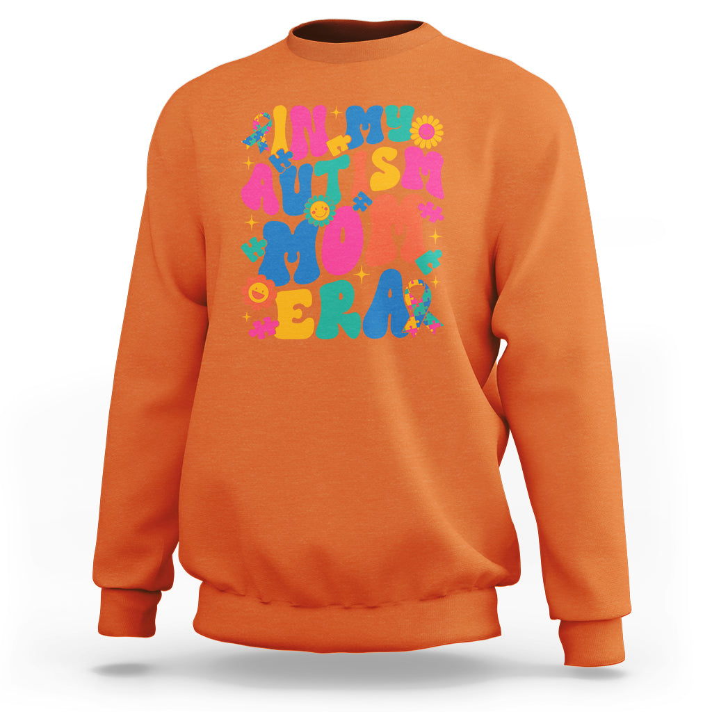 Autism Mama Sweatshirt In My Autism Mom Era - Wonder Print Shop