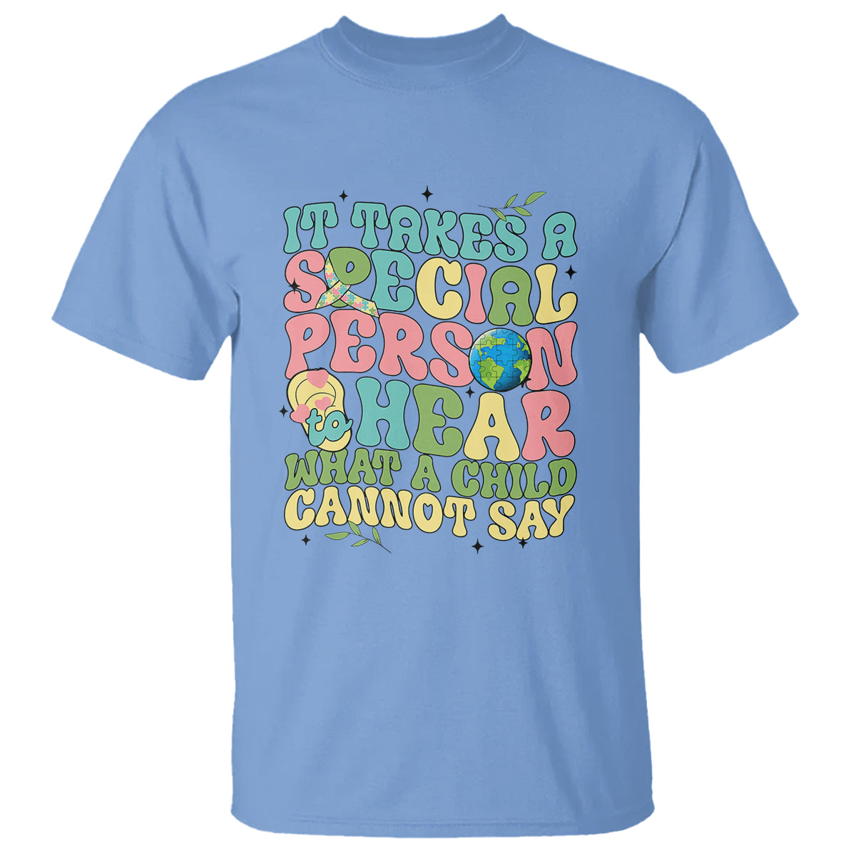 Embrace Autism T Shirt It Takes A Special Person To Hear What A Child Cannot Say - Wonder Print Shop