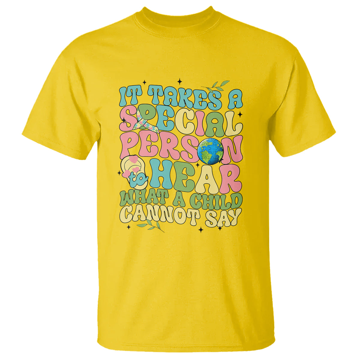 Embrace Autism T Shirt It Takes A Special Person To Hear What A Child Cannot Say - Wonder Print Shop