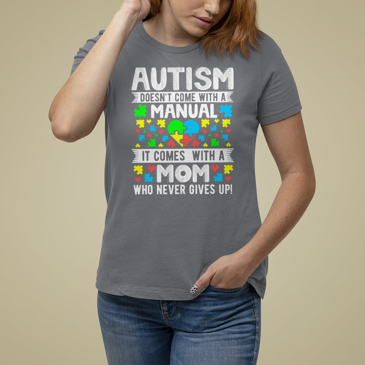 Autism Mom T Shirt For Women It Doesn't Come With A Manual It Comes With A Mother Who Never Gives Up - Wonder Print Shop