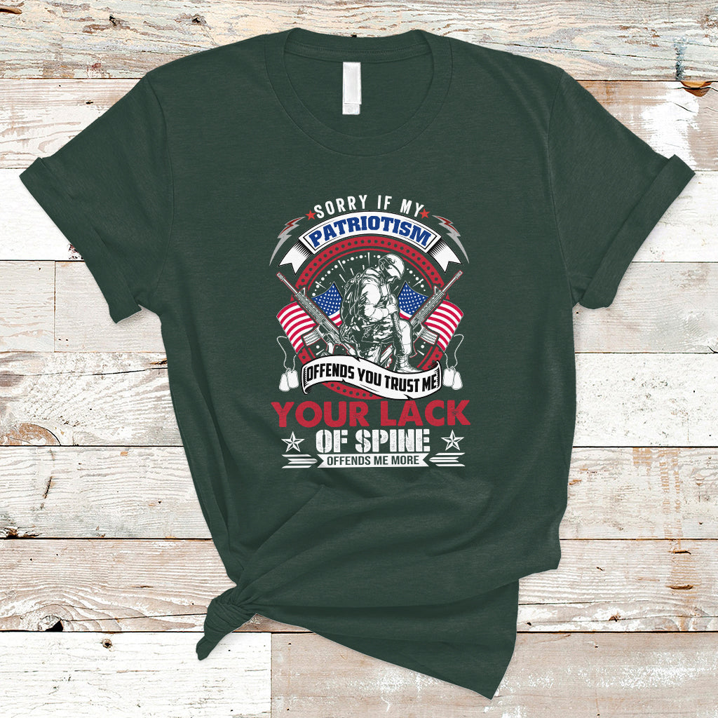 Patriotism T Shirt Sorry If My Patriotism Offends You - Wonder Print Shop