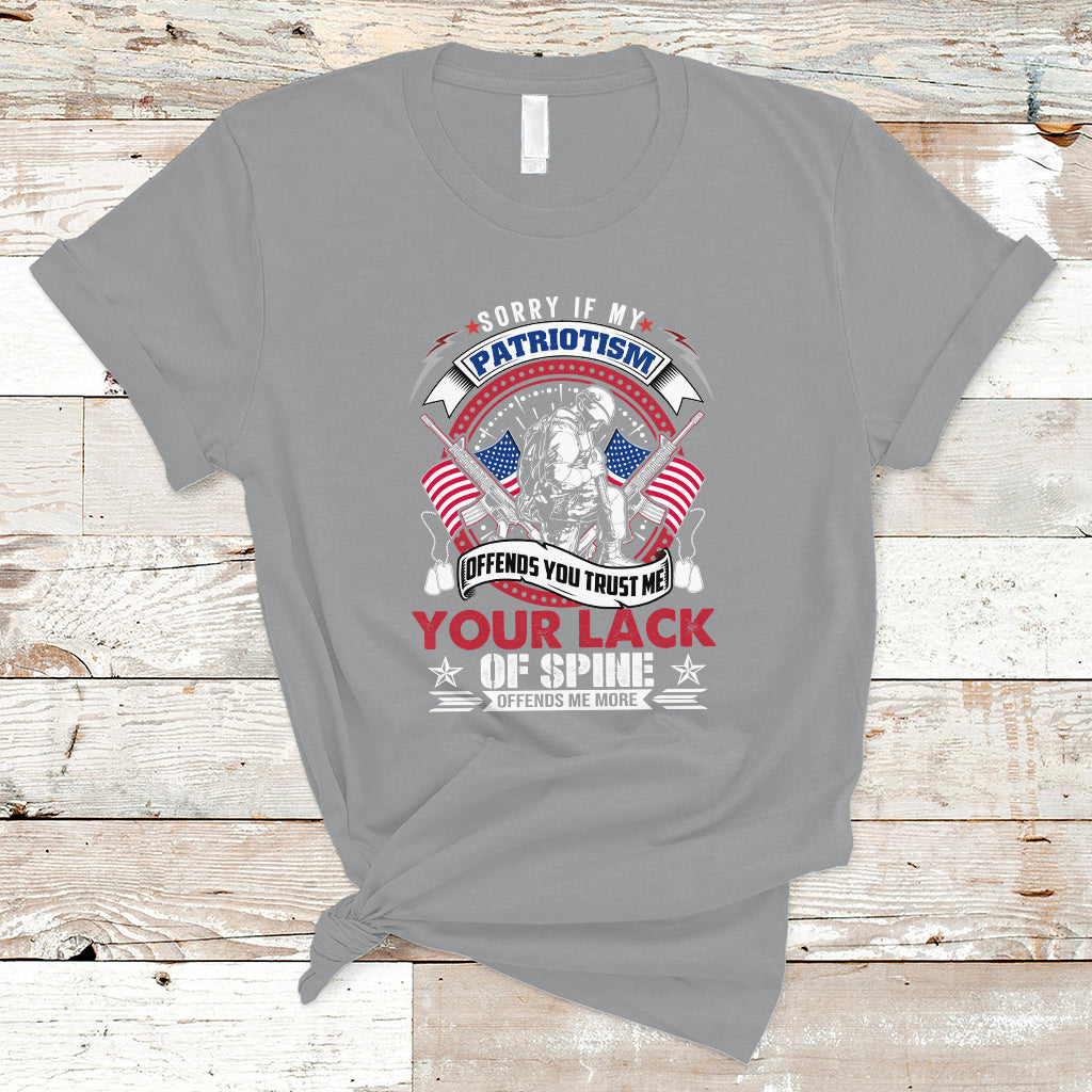 Patriotism T Shirt Sorry If My Patriotism Offends You - Wonder Print Shop
