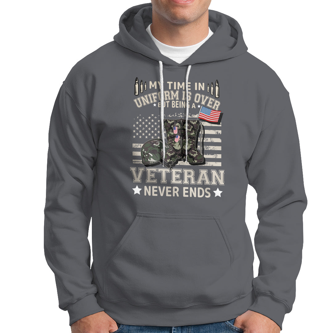 Grumpy Old Veteran Hoodie My Time In Uniform Is Over But Being A Veteran Never Ends - Wonder Print Shop