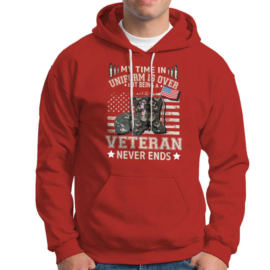 Grumpy Old Veteran Hoodie My Time In Uniform Is Over But Being A Veteran Never Ends - Wonder Print Shop