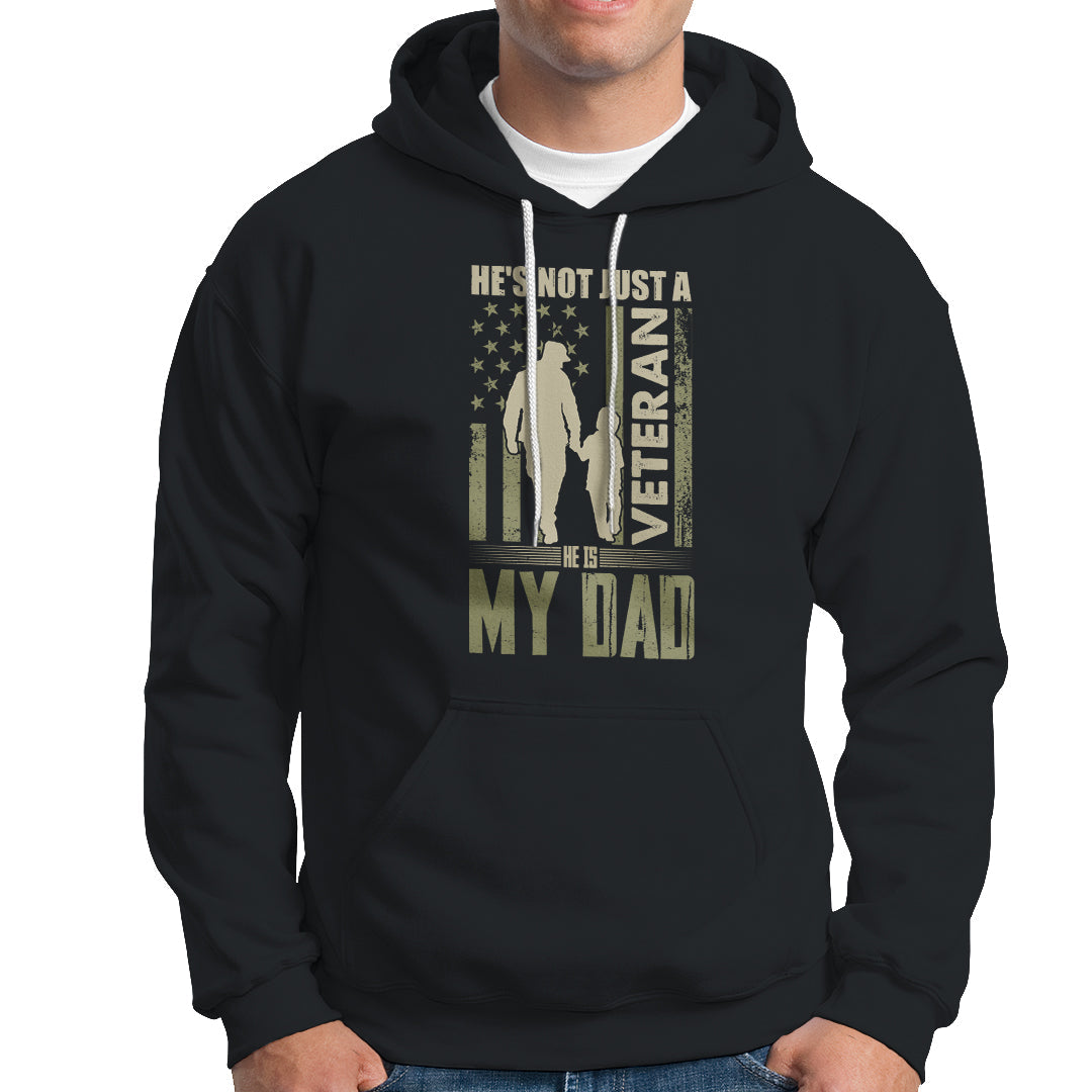 Veteran Dad Hoodie He's not Just a Veteran - Wonder Print Shop