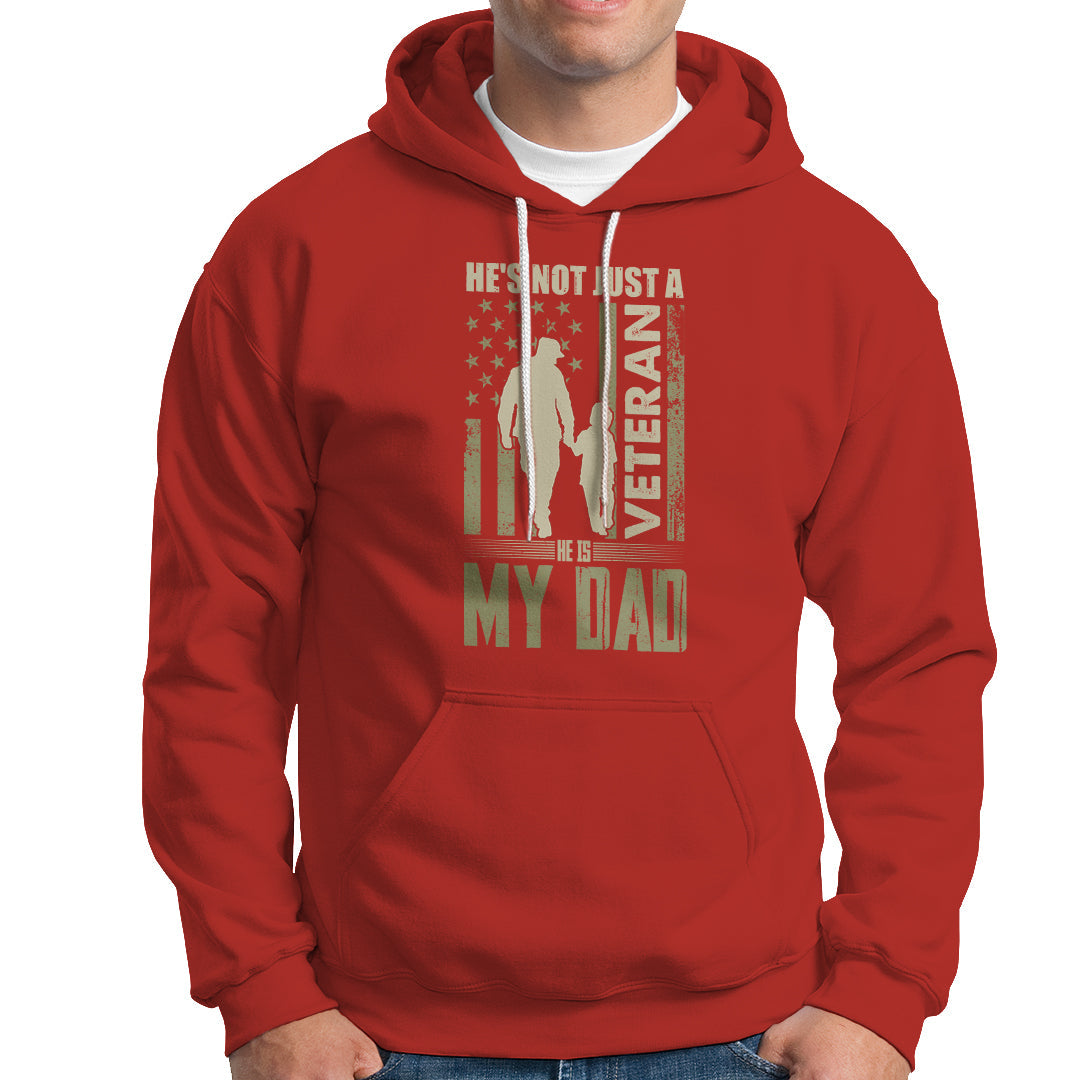 Veteran Dad Hoodie He's not Just a Veteran - Wonder Print Shop