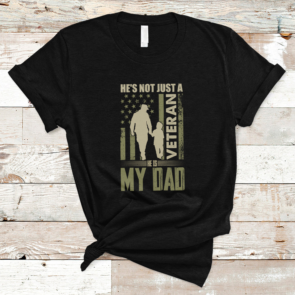 Veteran Dad T Shirt He's not Just a Veteran - Wonder Print Shop