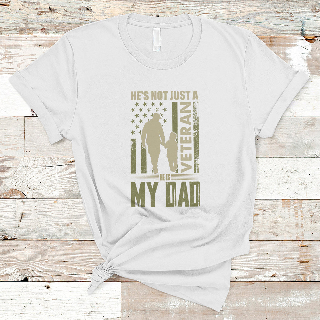 Veteran Dad T Shirt He's not Just a Veteran - Wonder Print Shop