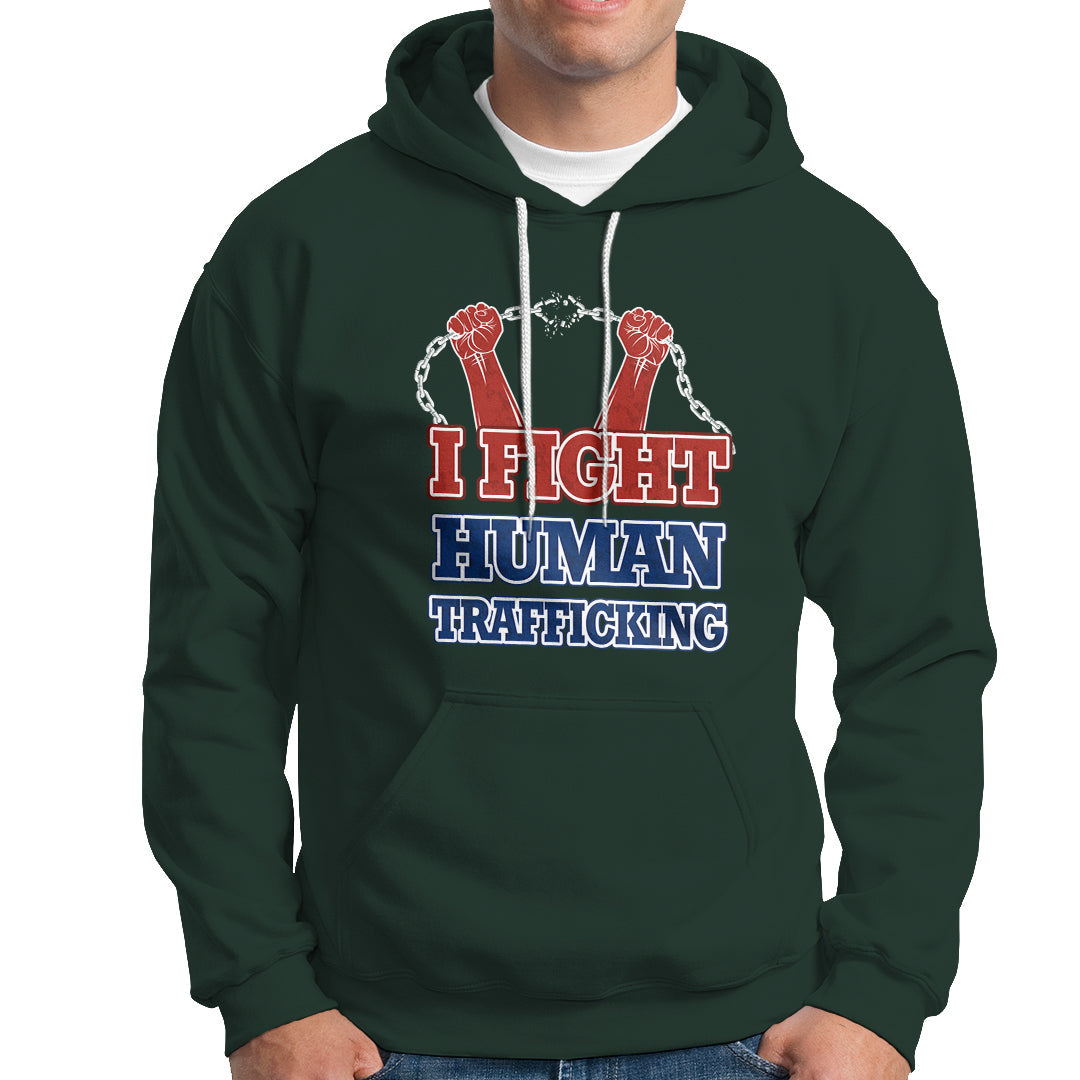 Dark forest green pullover hoodie with 'I FIGHT HUMAN TRAFFICKING' front graphic