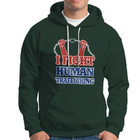 Dark forest green pullover hoodie with 'I FIGHT HUMAN TRAFFICKING' front graphic