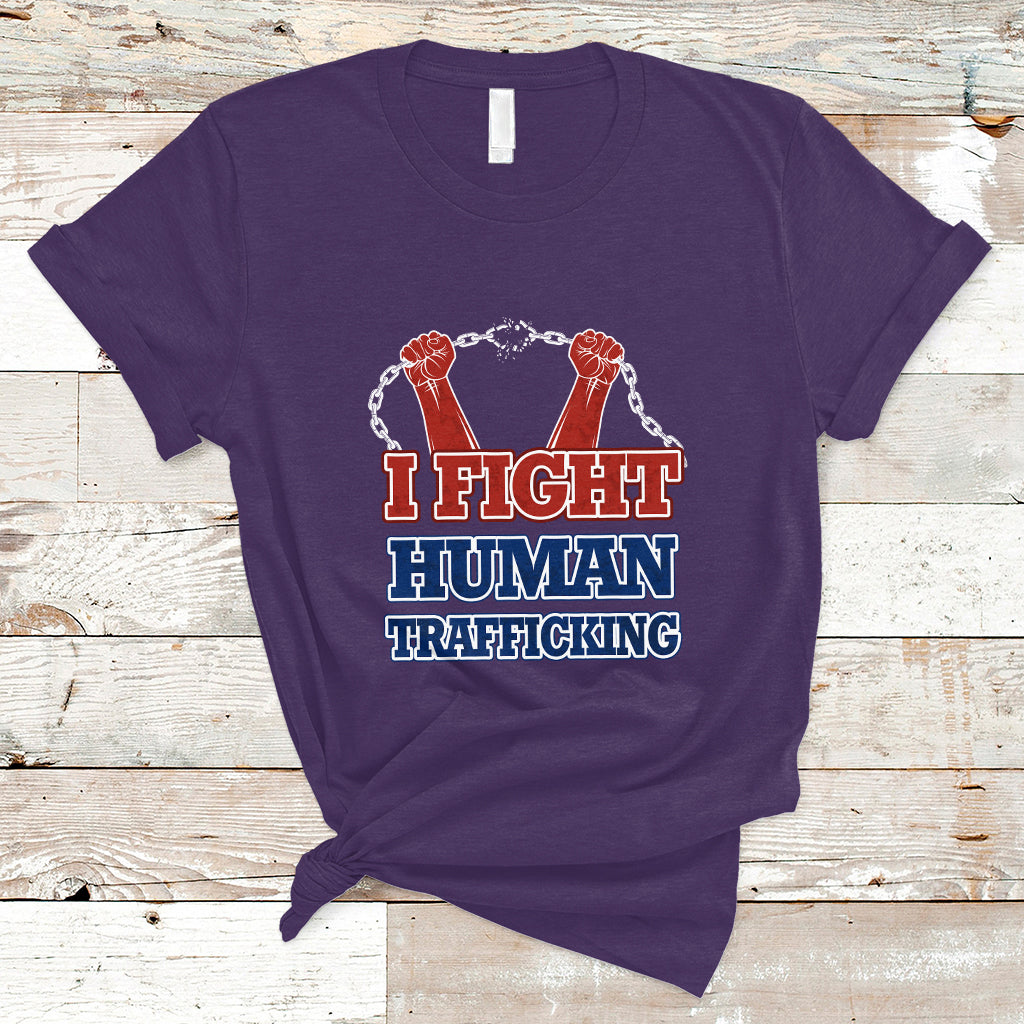 I Fight Human Trafficking Awareness T Shirt - Wonder Print Shop