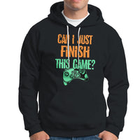 Funny Gamer Hoodie Can I Just Finish This Game - Wonder Print Shop
