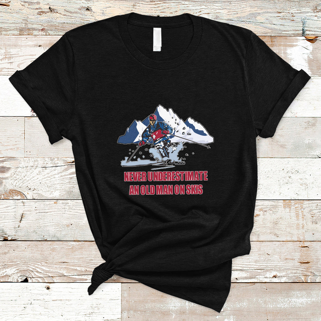 Never Underestimate An Old Man On Skis Funny Skiing Skier T Shirt - Wonder Print Shop