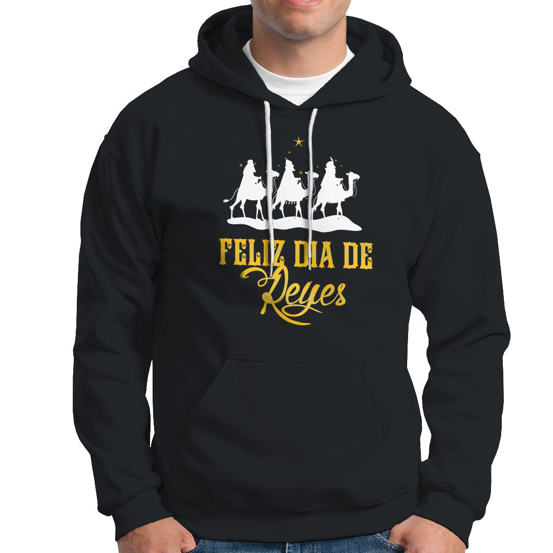 Feliz Dia De Reyes Happy Three Kings Day Epiphany Day Hoodie - Wonder Print Shop