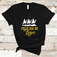 Feliz Dia De Reyes Happy Three Kings Day Epiphany Day T Shirt - Wonder Print Shop
