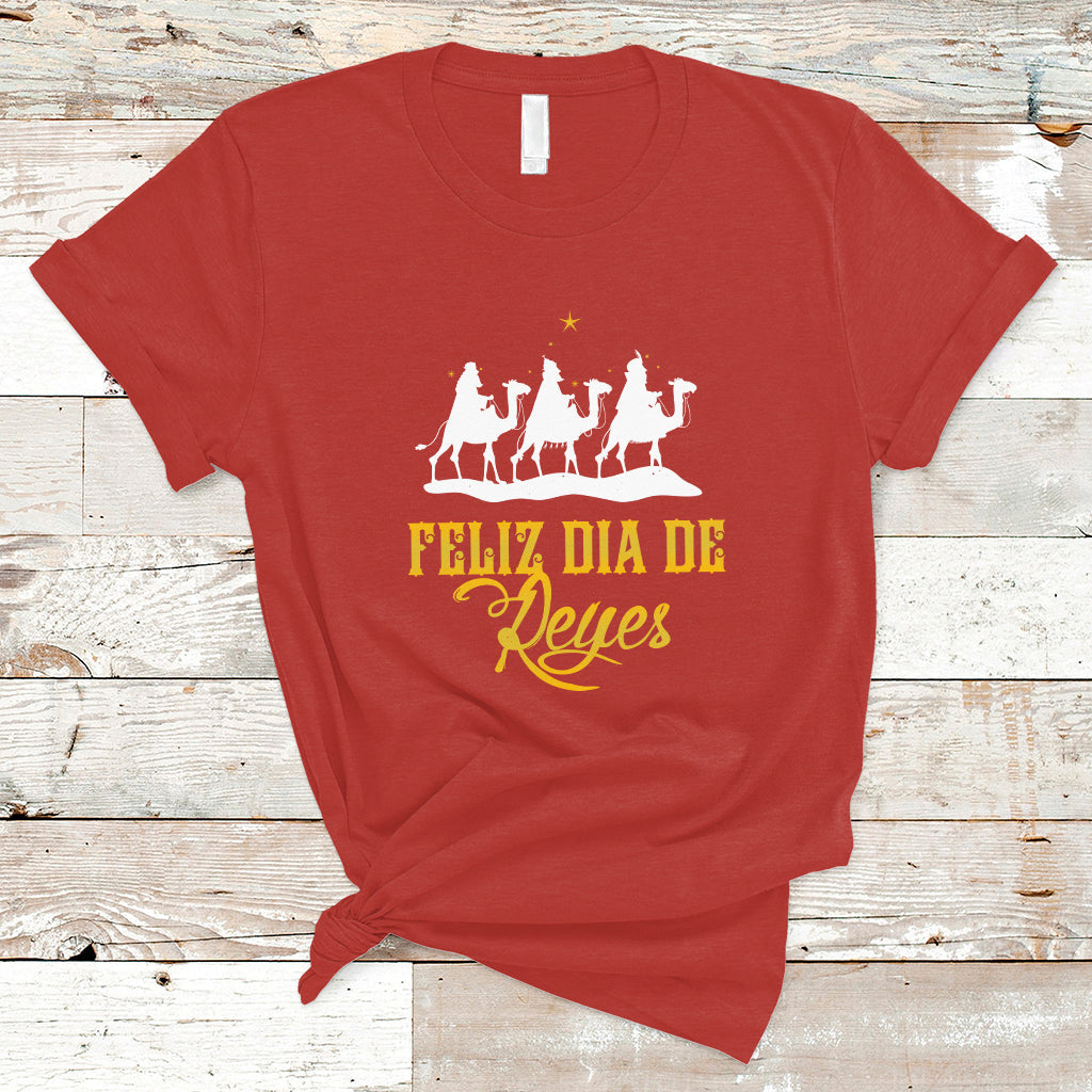 Feliz Dia De Reyes Happy Three Kings Day Epiphany Day T Shirt - Wonder Print Shop