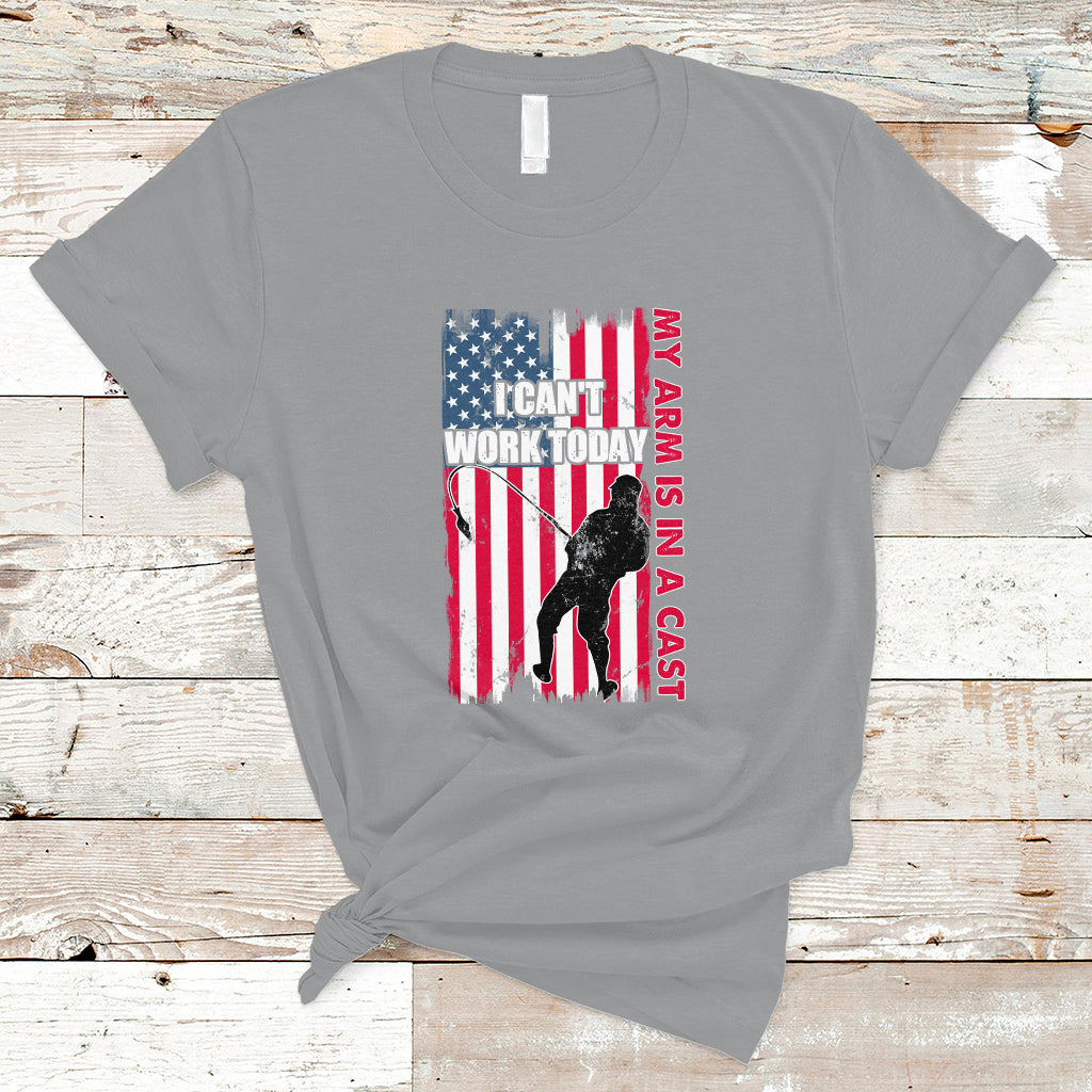 Fisherman T Shirt I Can't Work Today My Arm Is In A Cast - Wonder Print Shop