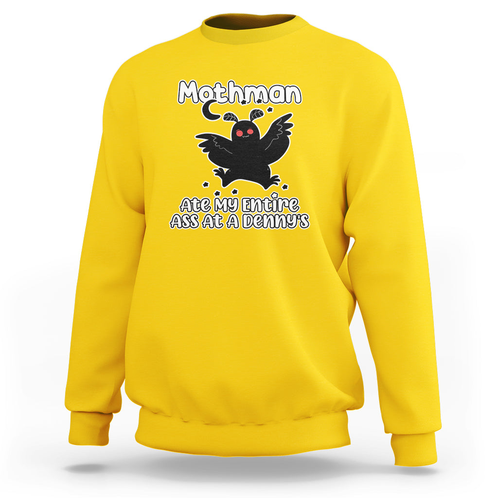 Mothman Sweatshirt Ate My Entire Ass At a Denny's - Wonder Print Shop