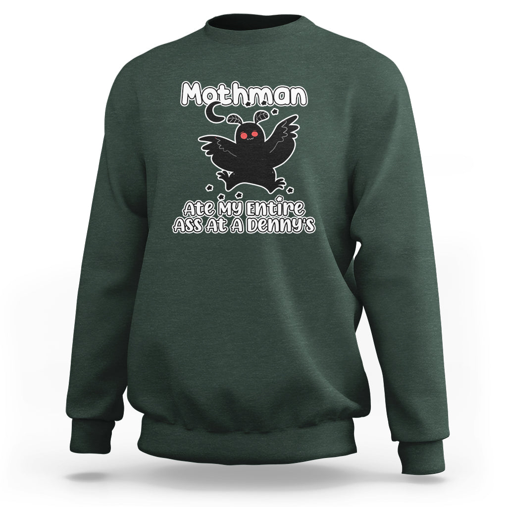 Mothman Sweatshirt Ate My Entire Ass At a Denny's - Wonder Print Shop