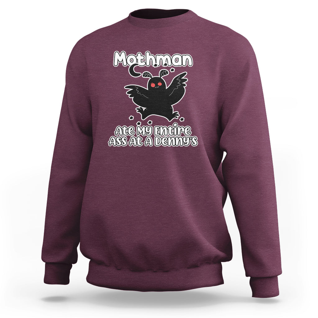 Mothman Sweatshirt Ate My Entire Ass At a Denny's - Wonder Print Shop